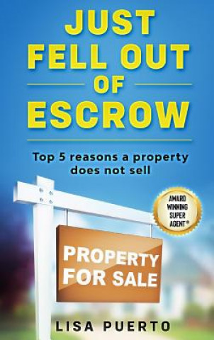 Knjiga Just Fell Out of Escrow Lisa Puerto