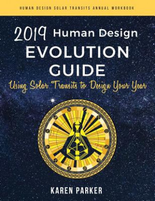 Könyv Human Design Evolution Guide 2019 Karen Parker