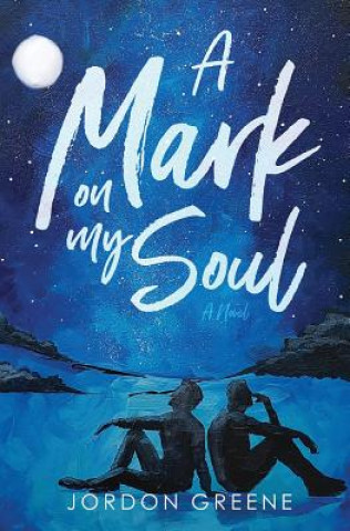 Книга Mark on My Soul Jordon Greene