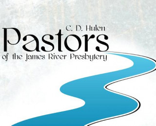 Carte Pastors of the James River Presbytery C D Hulen