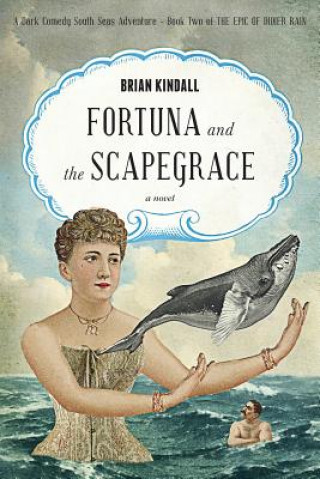 Kniha Fortuna and the Scapegrace Brian Kindall