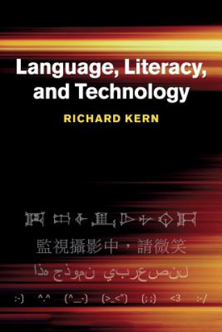 Kniha Language, Literacy, and Technology Kern