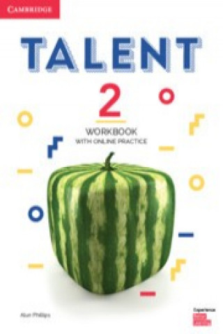 Kniha Talent Level 2 Workbook with Online Practice Alun Phillips