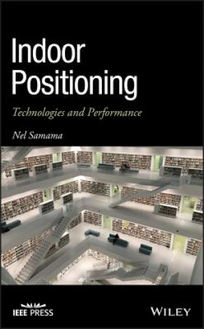 Book Indoor Positioning - Technologies and Performance Nel Samama