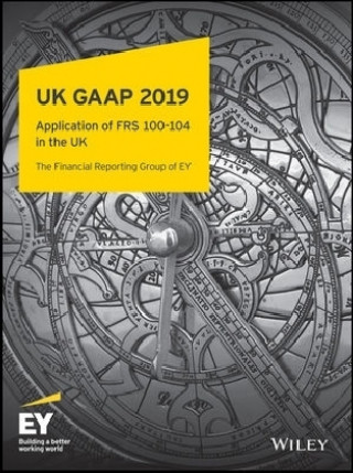 Kniha UK GAAP 2019 - Generally Accepted Accounting Practice under UK and Irish GAAP Ernst & Young LLP