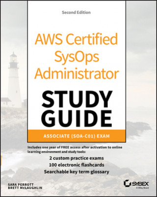 Carte AWS Certified SysOps Administrator Study Guide, 2e - Associate SOA-C01 Exam Brett McLaughlin