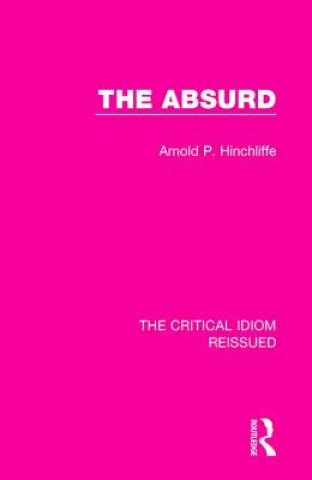 Knjiga Absurd Arnold P. Hinchliffe