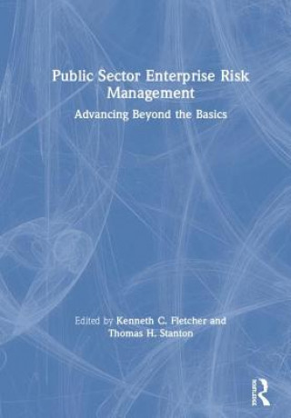 Kniha Public Sector Enterprise Risk Management Kenneth C. Fletcher