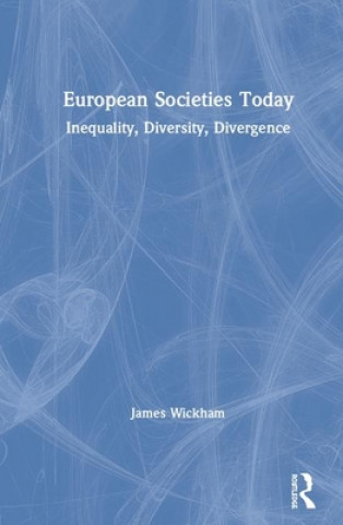Kniha European Societies Today WICKHAM