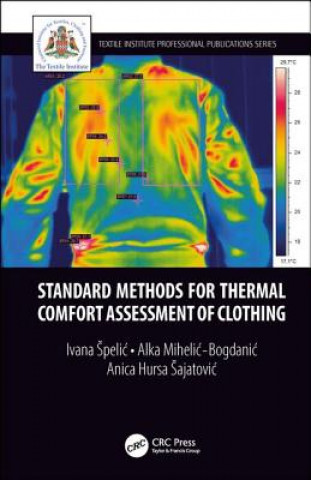 Könyv Standard Methods for Thermal Comfort Assessment of Clothing Spelic