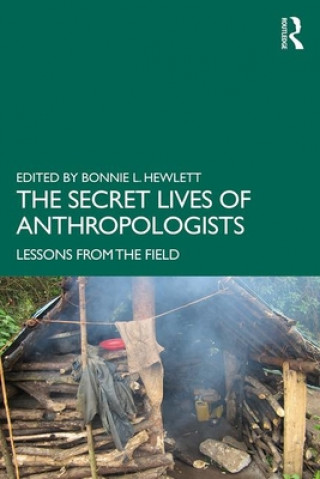 Kniha Secret Lives of Anthropologists 