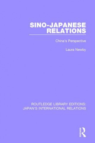 Kniha Sino-Japanese Relations Laura Newby