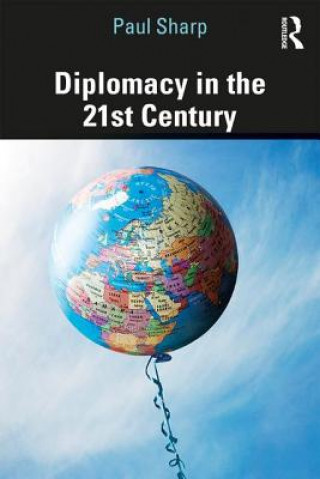 Könyv Diplomacy in the 21st Century Sharp