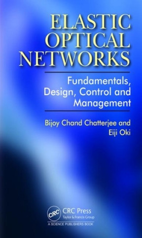 Carte Elastic Optical Networks Bijoy Chatterjee