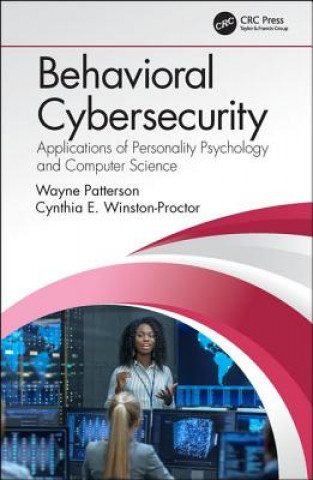 Knjiga Behavioral Cybersecurity Wayne (Private Consultant for Howard University) Patterson