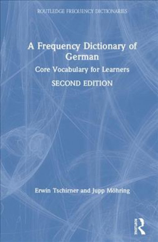 Kniha Frequency Dictionary of German Erwin Tschirner
