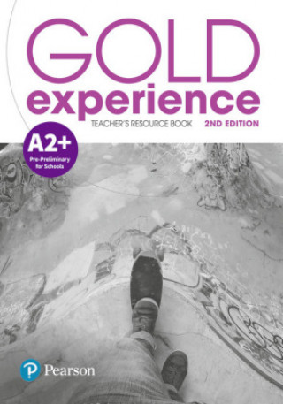 Kniha Gold Experience 2nd Edition A2+ Teacher's Resource Book collegium