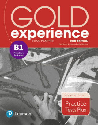 Könyv Gold Experience 2nd Edition Exam Practice: Cambridge English Preliminary for Schools (B1) Nick Kenny