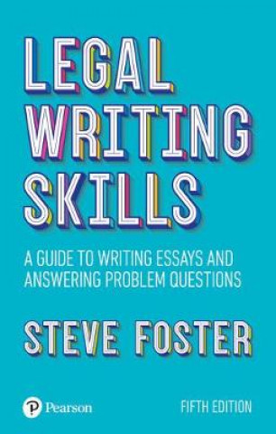 Carte Legal writing skills, 5th edition Steve Foster