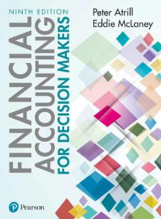 Книга Financial Accounting for Decision Makers Peter Atrill