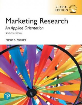 Book Marketing Research: An Applied Orientation, Global Edition Naresh K. Malhotra
