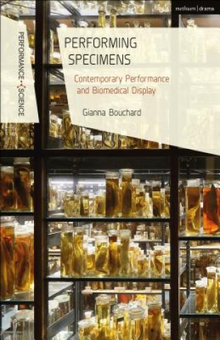 Livre Performing Specimens Bouchard