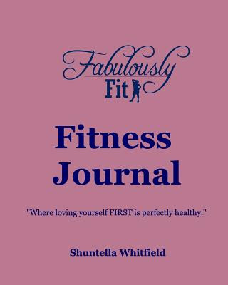 Carte Fabulously Fit Fitness Journal Shuntella Whitfield