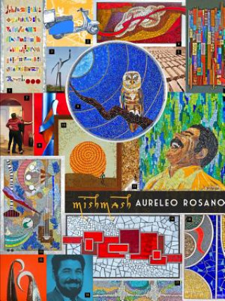 Knjiga Mishmash Aureleo Rosano