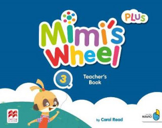 Könyv Mimi's Wheel Level 3 Teacher's Book Plus with Navio App C READ