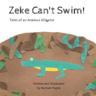 Kniha Zeke Can't Swim Rachael Payne