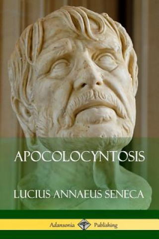 Книга Apocolocyntosis Lucius Annaeus Seneca