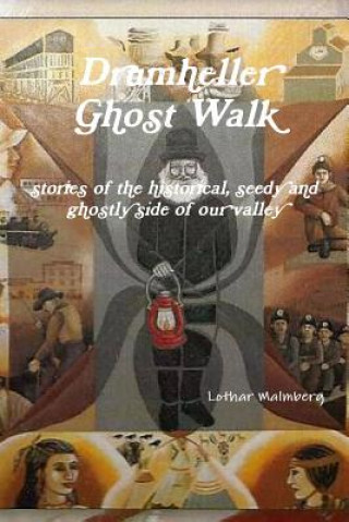 Knjiga Drumheller Ghost Walk Lothar Malmberg
