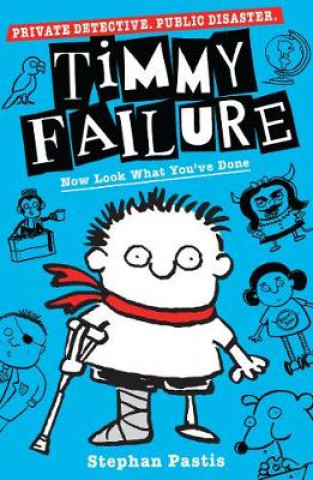Kniha Timmy Failure: Now Look What You've Done Stephan Pastis