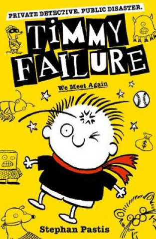 Książka Timmy Failure: We Meet Again Stephan Pastis