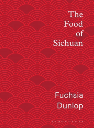 Kniha Food of Sichuan DUNLOP FUCHSIA