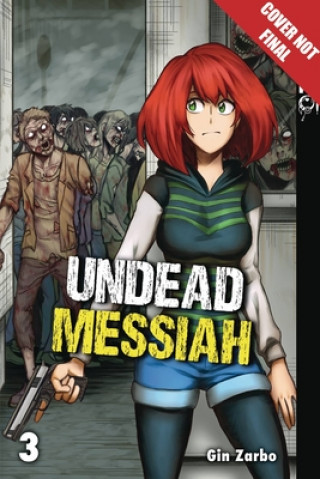 Könyv Undead Messiah, Volume 3 (English) Gin Zarbo