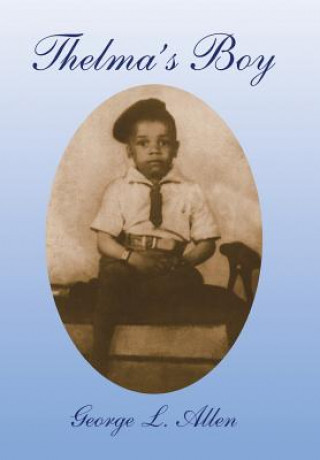 Carte Thelma's Boy GEORGE L. ALLEN