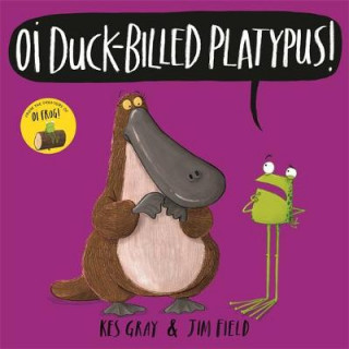 Книга Oi Duck-billed Platypus! Kes Gray