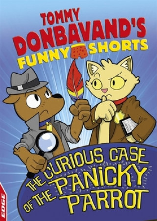 Kniha EDGE: Tommy Donbavand's Funny Shorts: The Curious Case of the Panicky Parrot Tommy Donbavand