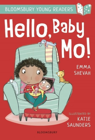 Carte Hello, Baby Mo! A Bloomsbury Young Reader SHEVAH EMMA