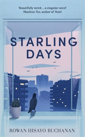 Carte Starling Days Rowan Hisayo Buchanan