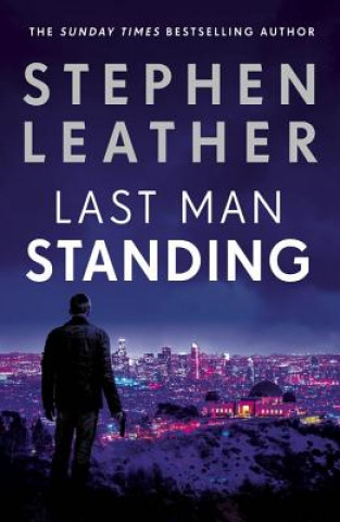 Kniha Last Man Standing Stephen Leather