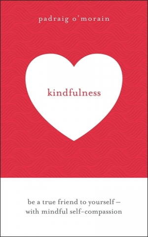 Книга Kindfulness Padraig O'Morain