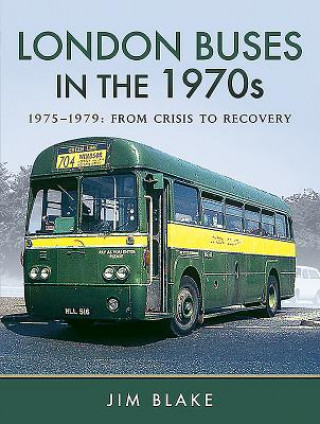 Könyv London Buses in the 1970s Jim
