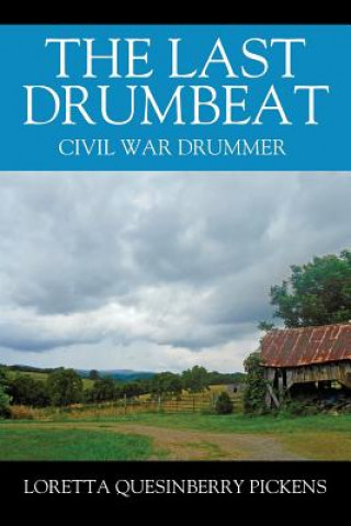 Knjiga Last Drumbeat Loretta Quesinberry Pickens