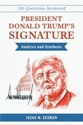 Könyv President Donald Trump's Signature Analysis and Synthesis Ilyas M Zeshan