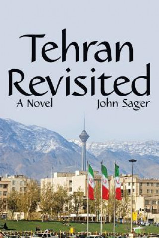 Książka Tehran Revisited John Sager