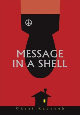 Knjiga Message in a Shell Ghazi Kaddouh
