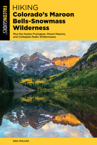 Carte Hiking Colorado's Maroon Bells-Snowmass Wilderness Erik Molvar