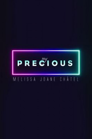 Knjiga My Precious Melissa Joane Chatel